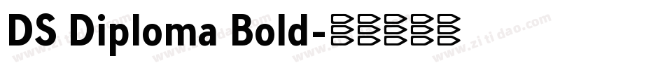 DS Diploma Bold字体转换